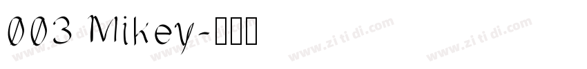 003 Mikey字体转换